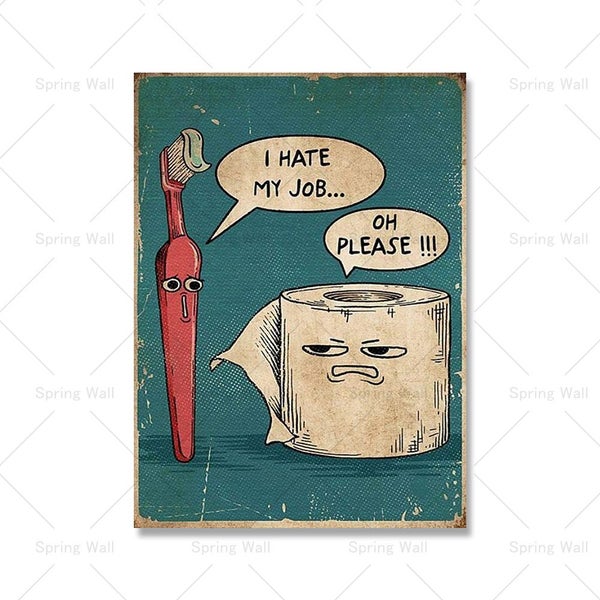 I Hate My Jobs Funny Toothbrush And Toilet Paper Poster Print Unique Carousel 1