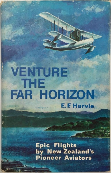VENTURE THE FAR HORIZON: Epic Flights by NZ Pioneer Aviators 1966 1st edition Carousel 1