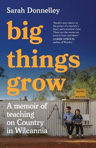 Big Things Grow By Sarah Donnelley ISBN 9781761065354 Carousel 1