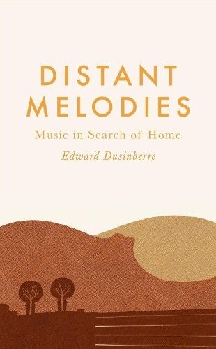 Distant Melodies By Edward Dusinberre ISBN 9780571366545 Carousel 1