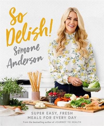 So Delish! By Simone Anderson ISBN 9781988547435 Carousel 1