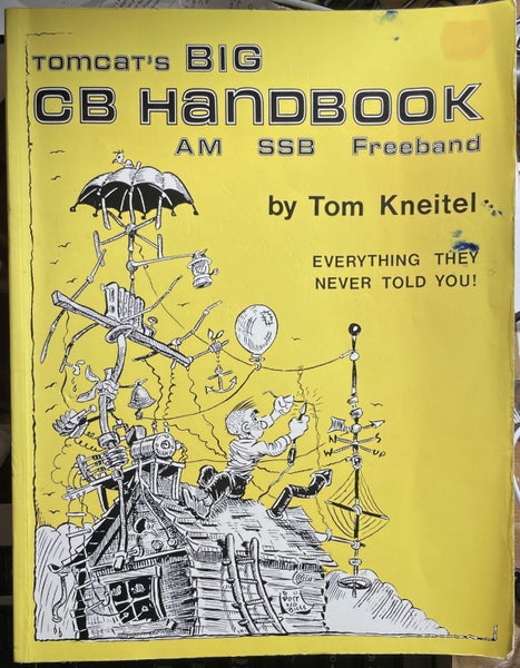 Tomcat's Big CB Handbook AM SSB Freeband by by Tom Kneitel Carousel 1