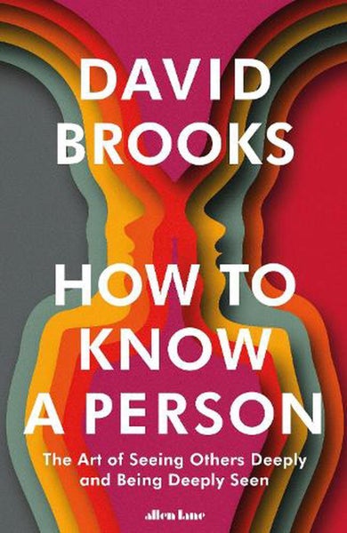 How To Know a Person by David Brooks - Hardcover Carousel 1
