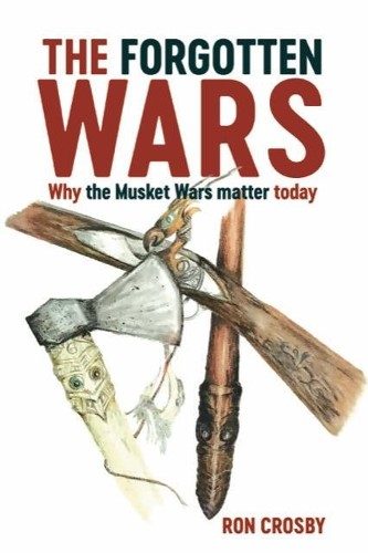 The Forgotten Wars Why the Musket Wars Matter Today Carousel 1