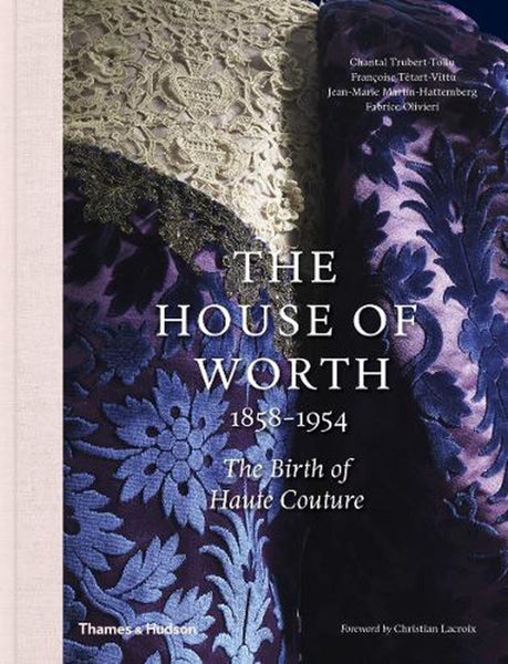 The House of Worth, 1858-1954 by Chantal Trubert-Tollu - Hardcover Carousel 1