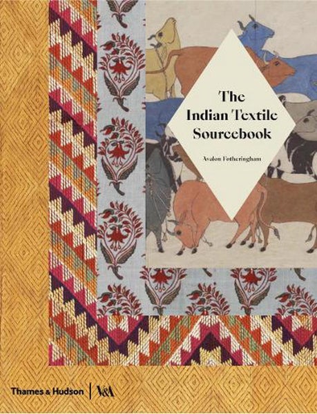 The Indian Textile Sourcebook by Avalon Fotheringham - Hardcover Carousel 1