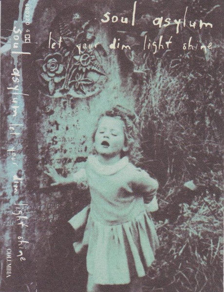 SOUL ASYLUM - LET YOUR DIM LIGHT SHINE (CASSETTE) Carousel 1