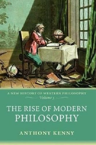 The Rise of Modern Philosophy A New History of Western Philosophy Volume 3 Carousel 1