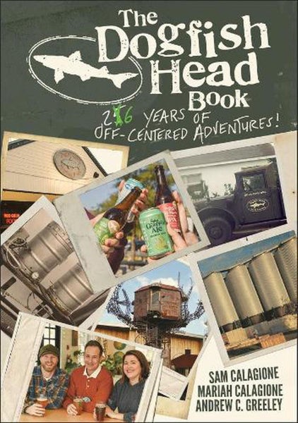 The Dogfish Head Book by Sam Calagione - Hardcover Carousel 1