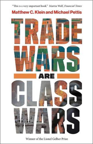 Trade Wars Are Class Wars by Matthew C. Klein - Paperback Carousel 1