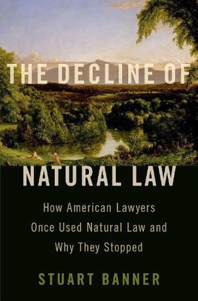 The Decline of Natural Law by Stuart Banner - Hardcover Carousel 1