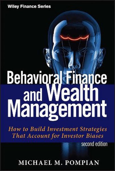 Behavioral Finance and Wealth Management by Michael M. Pompian - Hardcover Carousel 1