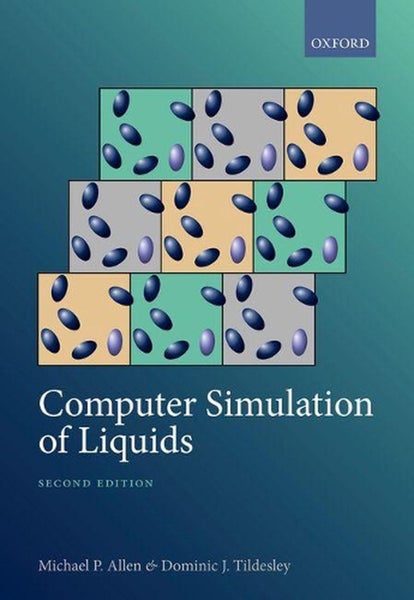 Computer Simulation of Liquids by Dominic J. Tildesley - Paperback Carousel 1