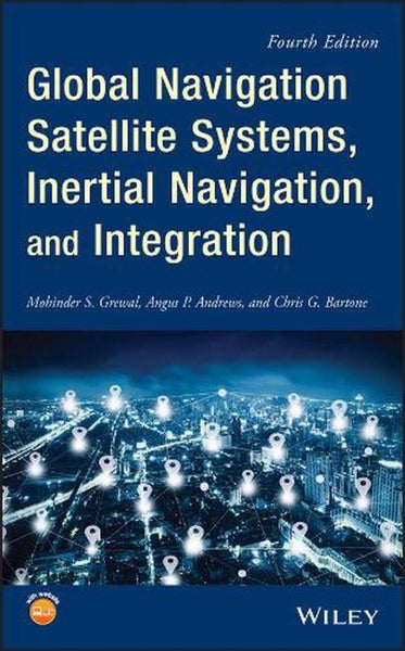 Global Navigation Satellite Systems, Inertial Navigation, and Integration by Moh Carousel 1