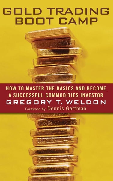 Gold Trading Boot Camp by Gregory T. Weldon - Hardcover Carousel 1