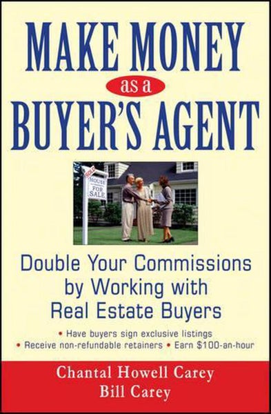 Make Money as a Buyer's Agent by Bill Carey - Hardcover Carousel 1