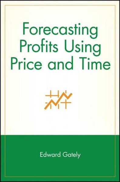 Forecasting Profits Using Price and Time by Edward Gately - Paperback Carousel 1