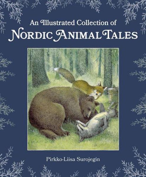 An Illustrated Collection of Nordic Animal Tales by Pirkko-Liisa Surojegin - Har Carousel 1