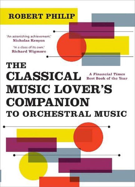 The Classical Music Lover's Companion to Orchestral Music by Robert Philip - Pap Carousel 1