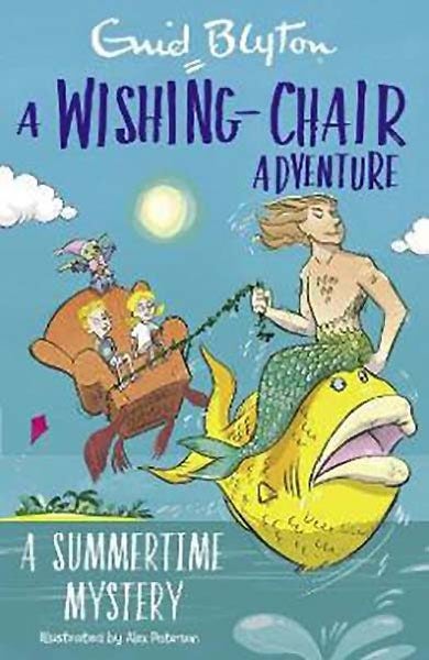 A Wishing-Chair Adventure: A Summertime Mystery by Enid Blyton Carousel 1
