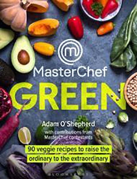 MasterChef Green: 90 veggie recipes to raise the ordinary to the extraordinary Carousel 1