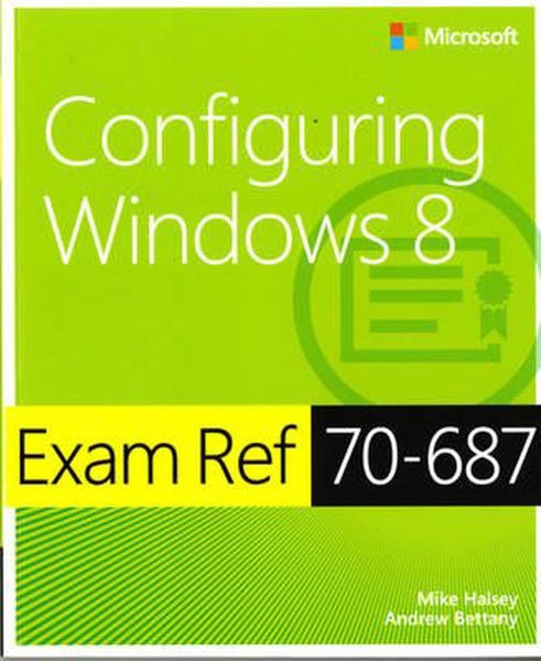 Exam Ref 70-687: Configuring Windows 8 by Mike Halsey - Paperback Carousel 1
