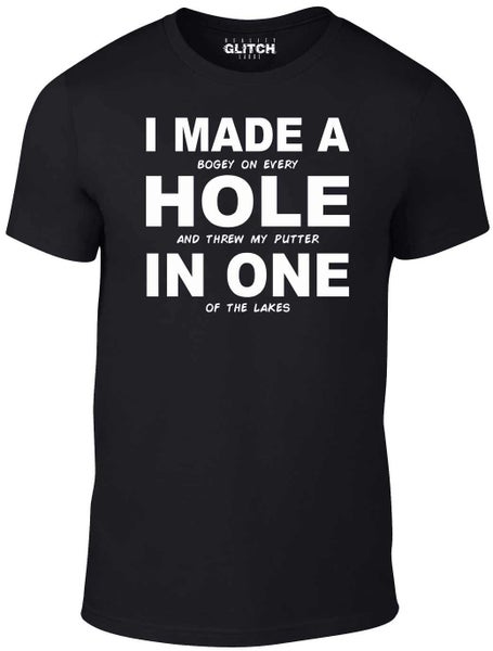 Men's I Made A Hole In One T-Shirt. Carousel 1