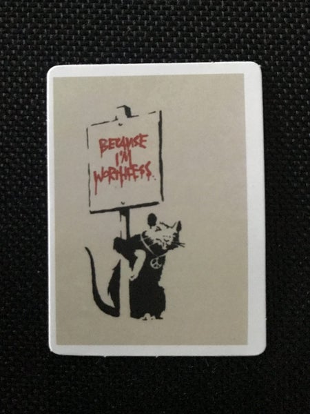 ** BANKSY ART ** 1 x Sticker - Rat Sign ‘Because I’m Worthless’ (5cm) Carousel 1