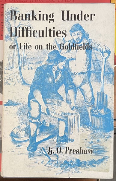 Banking Under Difficulties or Life on the Goldfields by G. O Preshavv Carousel 1