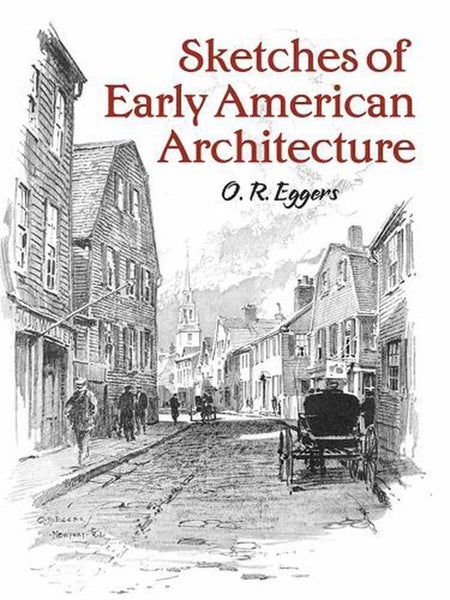 Sketches of Early American Architecture by O.R. Eggers - Paperback Carousel 1