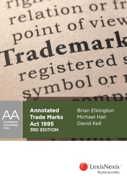 Annotated Trade Marks Act 1995 by Kell and Hall Elkington - Paperback Carousel 1