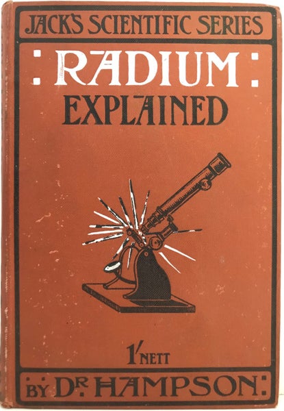 RADIUM EXPLAINED by Dr. Hampson 1905 1st edition Carousel 1