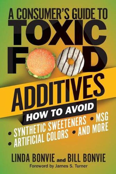 A Consumer's Guide to Toxic Food Additives by Linda Bonvie - Paperback Carousel 1