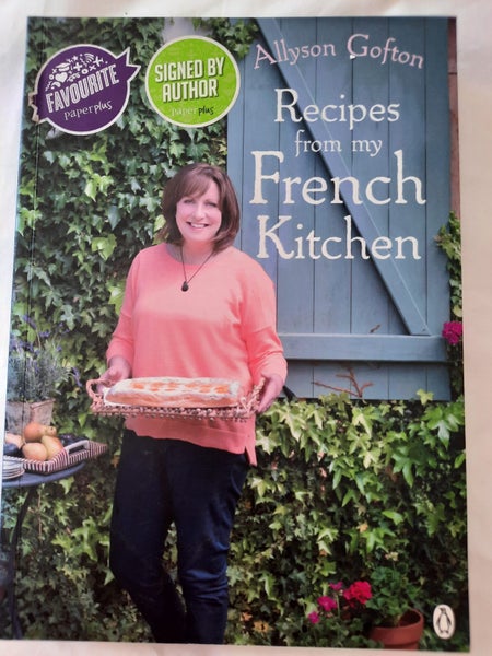 RECIPES FROM MY FRENCH KITCHEN - Allyson Gofton (signed) Carousel 1
