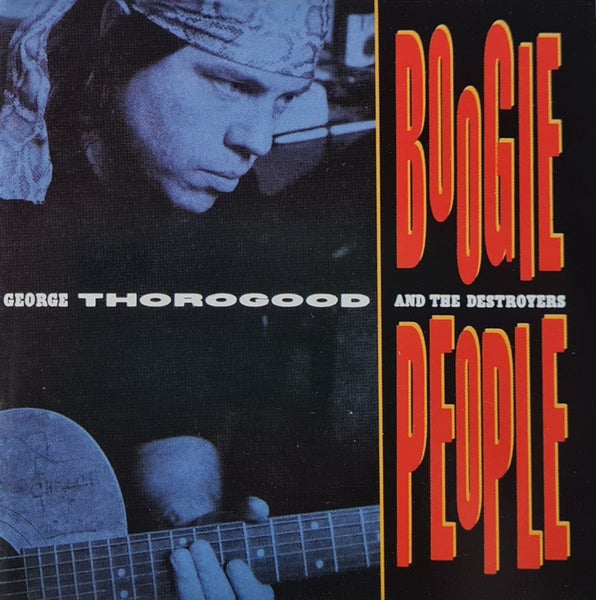 George Thorogood and the Destroyers - Boogie People (CD) Carousel 1