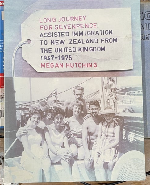 Long Journey for Sevenpence Assisted Immigration to NZ from the UK 1947-1975 Carousel 1