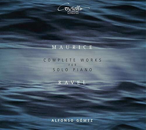 Ravel / Gomez - Complete Works for Solo Piano Carousel 1