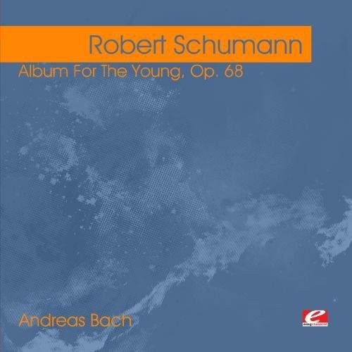 Andreas Bach - Schumann: Album for the Young, Op. Carousel 1