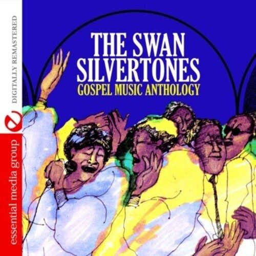The Swan Silvertones - Gospel Music Anthology Carousel 1