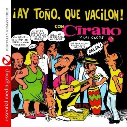 Cirano Y Los Cacos - Ay Tono, Que Vacilon! Carousel 1