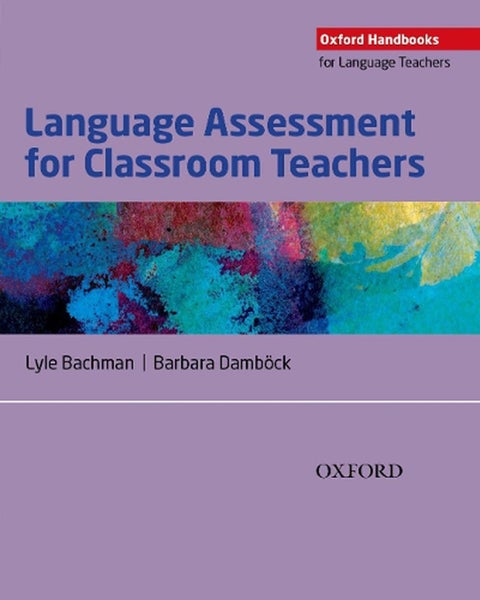Language Assessment for Classroom Teachers by Lyle Bachman - Paperback Carousel 1