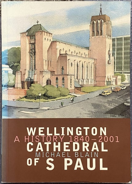 WELLINGTON CATHEDRAL OF S PAUL: A History 1840-2001 by Michael Blain Carousel 2