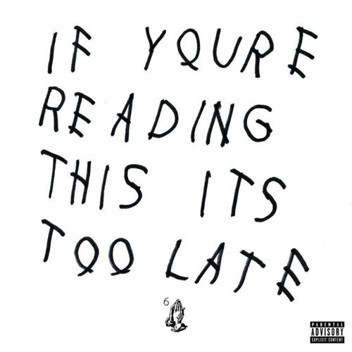 Drake - If You're Reading This It's Too Late Carousel 1