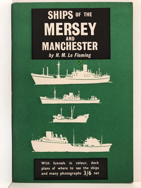 SHIPS OF THE MERSEY AND MANCHESTER by H.M. Le Fleming 1959 Carousel 2