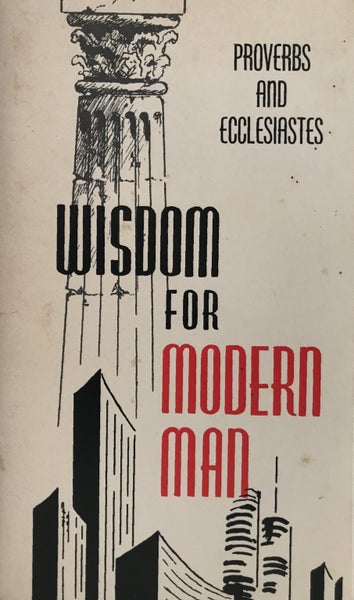 WISDOM FOR MODERN MAN: Proverbs and Ecclesiastes Carousel 1
