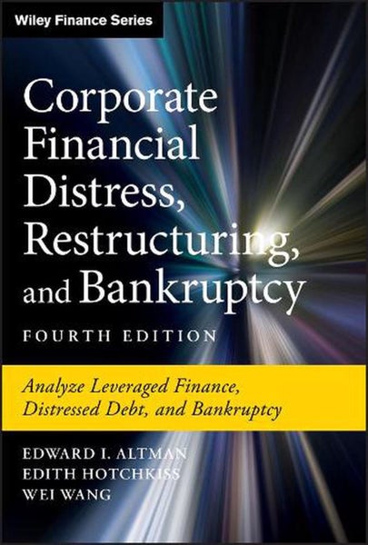 Corporate Financial Distress, Restructuring, and Bankruptcy by Edward I. Altman Carousel 1