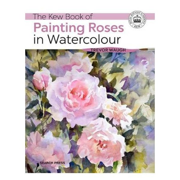 The Kew Book of Painting Roses in Watercolour - Trevor Waugh Carousel 1