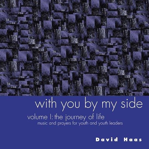 David Haas - With You By My Side, Vol. 1: Journey Carousel 1
