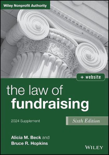 The Law of Fundraising, 2024 Cumulative Supplement by Alicia M. Beck - Paperback Carousel 1