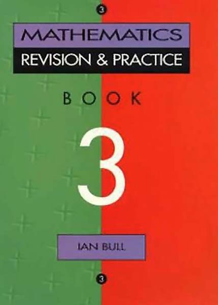 Mathematics Practice and Revision: Year 9 Book 3 Carousel 1